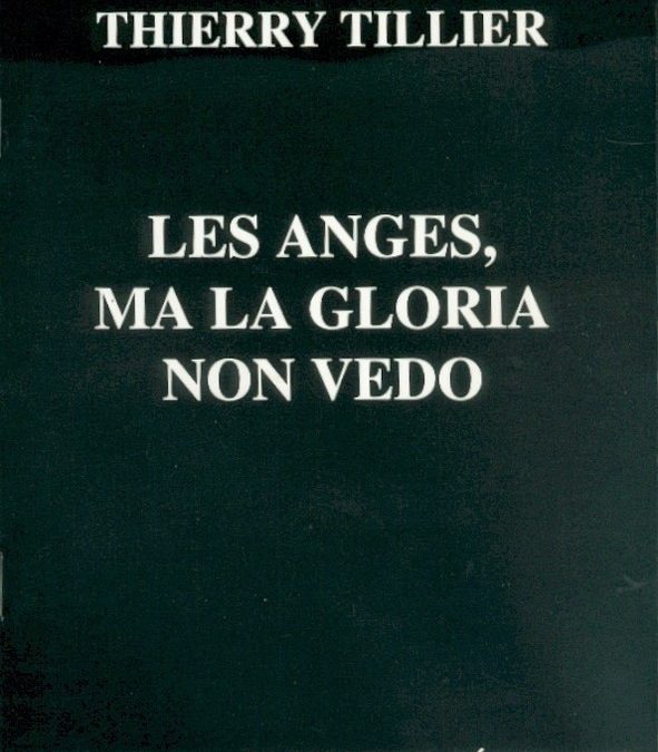 Les anges – ma la gloria non vedo