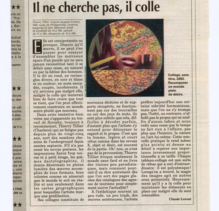 Il ne cherche pas, il colle