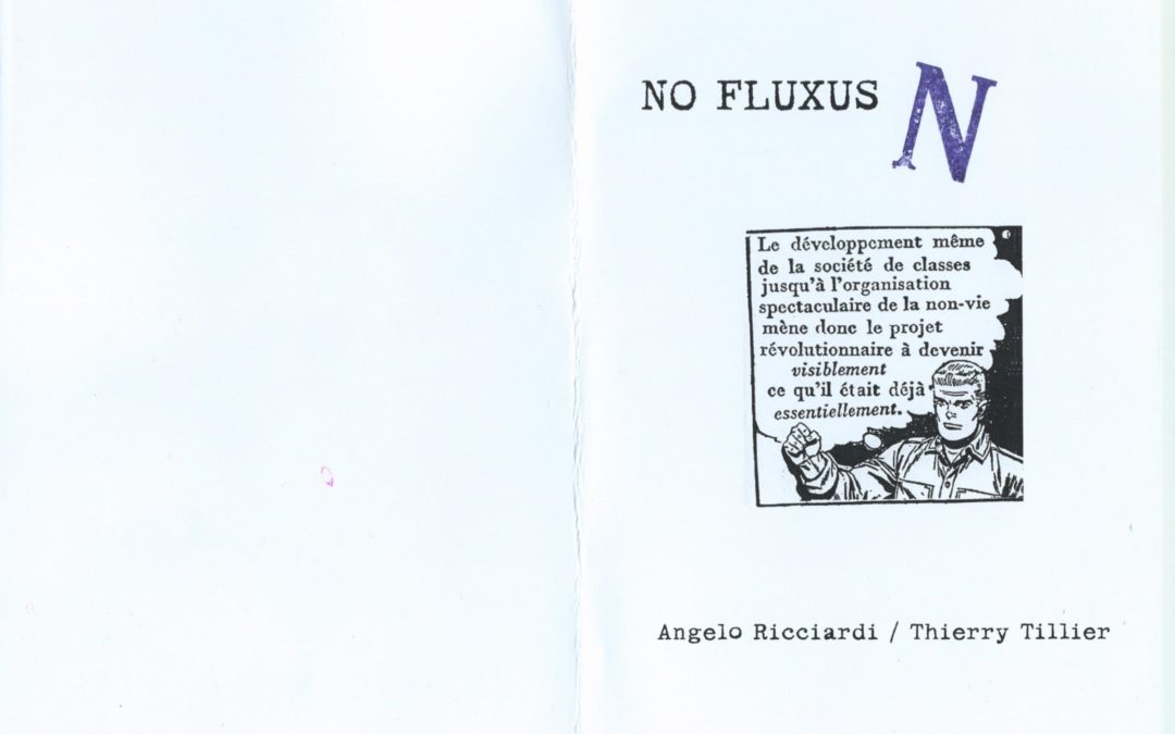 NO FLUXUS / N – Angelo Ricciardi – Thierry Tillier – A Day Without